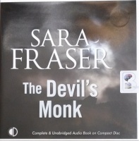 The Devil's Monk written by Sara Fraser performed by Gordon Griffin on Audio CD (Unabridged)